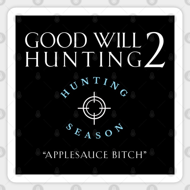 Good Will Hunting 2 - Hunting Season Sticker by BodinStreet